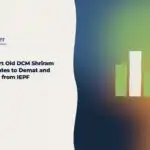 Old DCM Shriram share certificates: demat and IEPF recovery guide